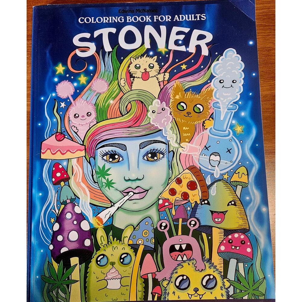 "Stoner" Coloring Book For Adults by Edwina McNamee.